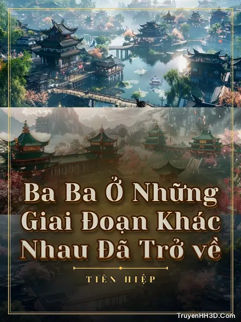 Bìa truyện Ba Ba Ở Những Giai Đoạn Khác Nhau Đã Trở về