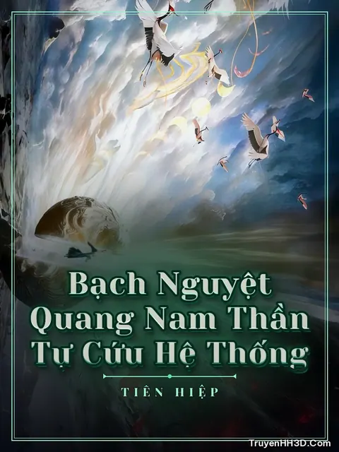 Bìa truyện Bạch Nguyệt Quang Nam Thần Tự Cứu Hệ Thống
