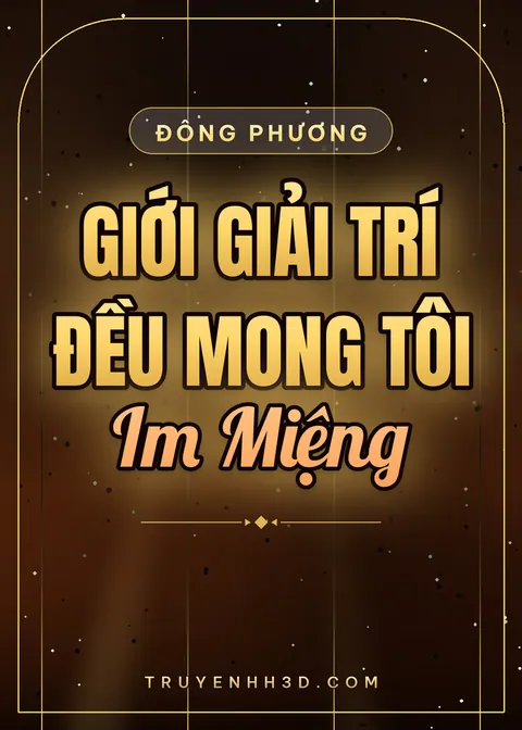 Bìa truyện Cả Giới Giải Trí Đều Mong Tôi Im Miệng