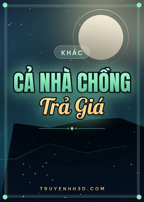 Bìa truyện Cả Nhà Chồng Trả Giá