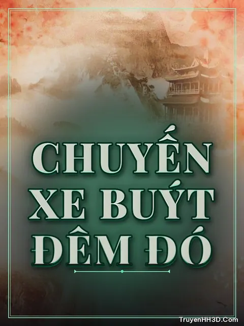 Bìa truyện Chuyến Xe Buýt Đêm Đó