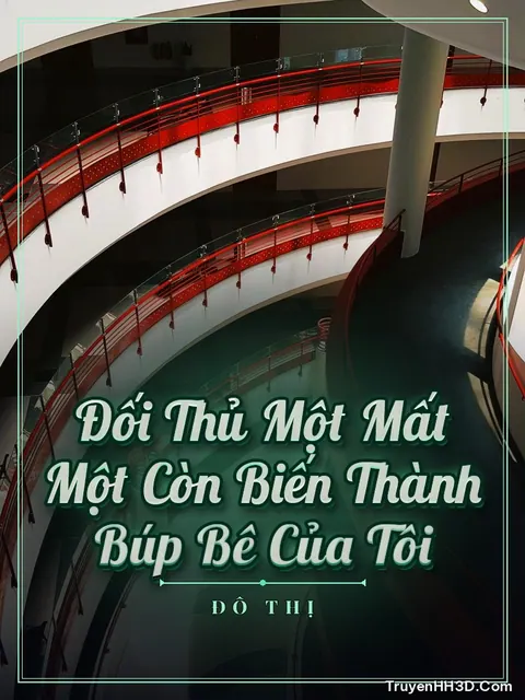 Bìa truyện Đối Thủ Một Mất Một Còn Biến Thành Búp Bê Của Tôi