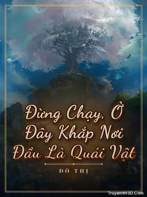 Bìa truyện Đừng Chạy, Ở Đây Khắp Nơi Đầu Là Quái Vật