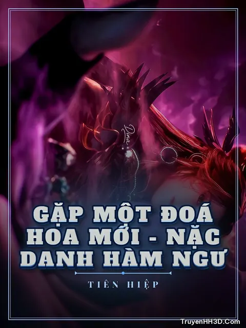 Bìa truyện Gặp Một Đoá Hoa Mới - Nặc Danh Hàm Ngư