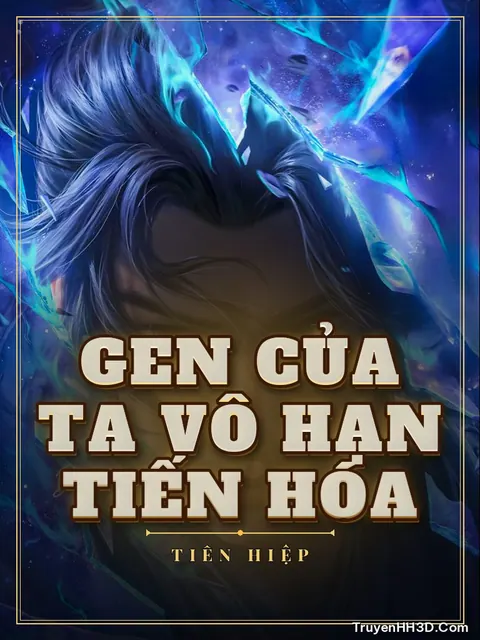 Bìa truyện Gen Của Ta Vô Hạn Tiến Hóa