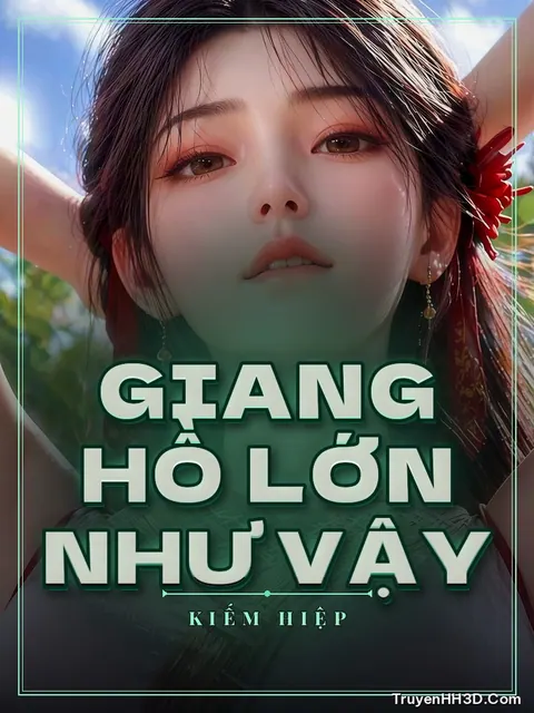 Bìa truyện Giang Hồ Lớn Như Vậy