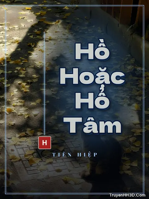 Bìa truyện Hồ Hoặc Hổ Tâm