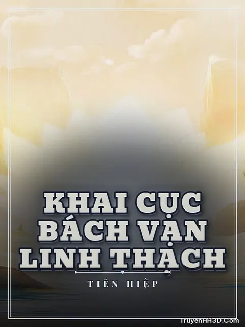 Bìa truyện Khai Cục Bách Vạn Linh Thạch