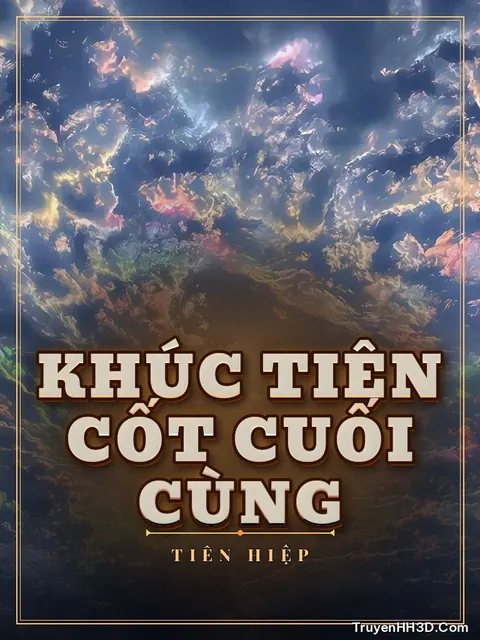 Bìa truyện Khúc Tiên Cốt Cuối Cùng