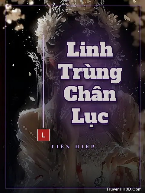 Bìa truyện Linh Trùng Chân Lục