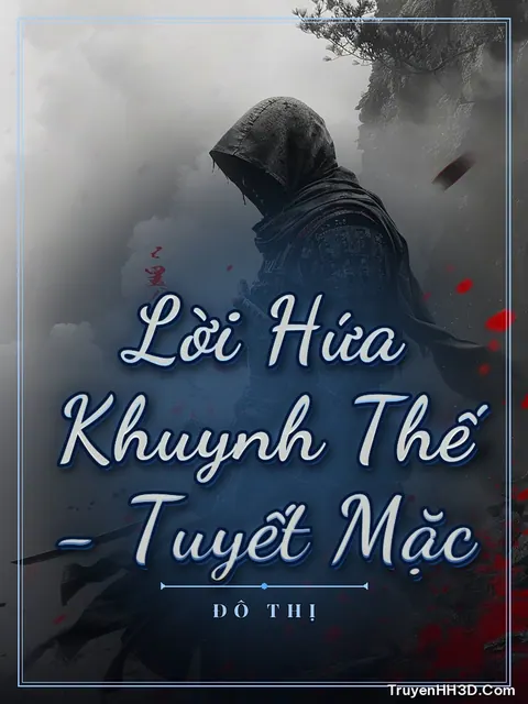Bìa truyện Lời Hứa Khuynh Thế - Tuyết Mặc
