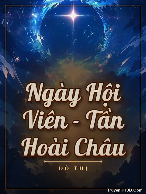 Bìa truyện Ngày Hội Viên - Tần Hoài Châu