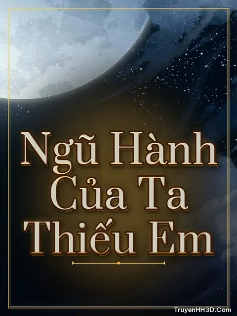 Bìa truyện Ngũ Hành Của Ta Thiếu Em
