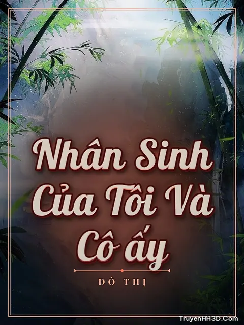 Bìa truyện Nhân Sinh Của Tôi Và Cô ấy