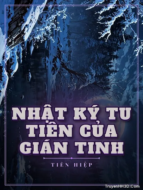 Bìa truyện Nhật Ký Tu Tiên Của Gián Tinh