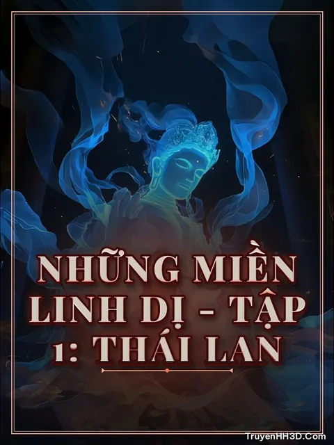 Bìa truyện Những Miền Linh Dị - Tập 1: Thái Lan