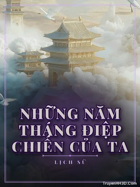 Bìa truyện Những Năm Tháng Điệp Chiến Của Ta