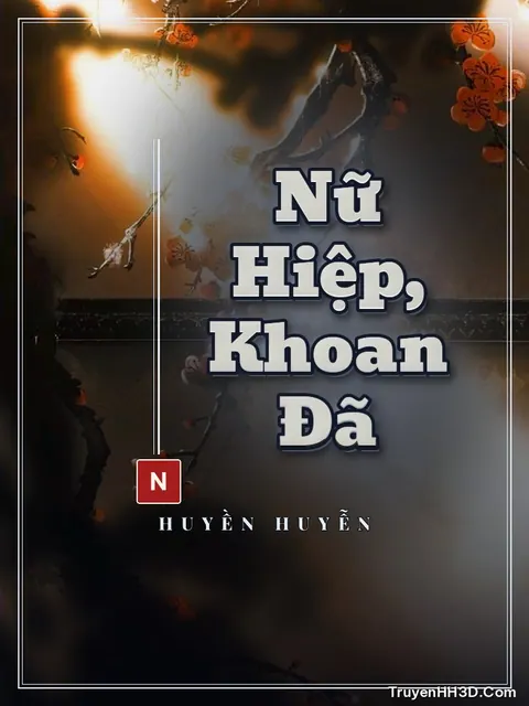 Bìa truyện Nữ Hiệp, Khoan Đã