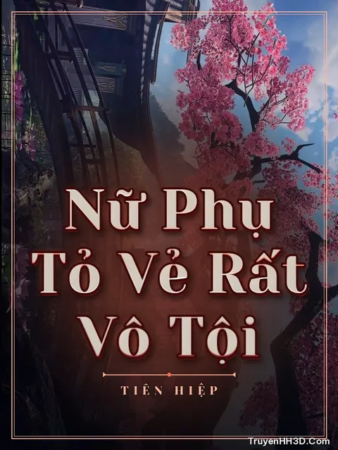 Bìa truyện Nữ Phụ Tỏ Vẻ Rất Vô Tội