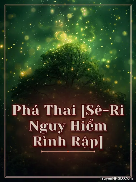 Bìa truyện Phá Thai [Sê-Ri Nguy Hiểm Rình Rập]