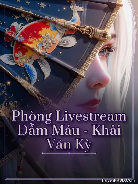 Bìa truyện Phòng Livestream Đẫm Máu - Khải Văn Kỳ