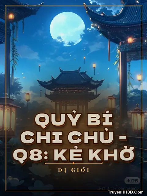 Bìa truyện Quỷ Bí Chi Chủ - Q8: Kẻ Khờ