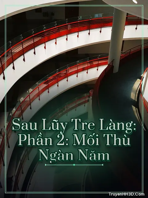 Bìa truyện Sau Lũy Tre Làng: Phần 2: Mối Thù Ngàn Năm