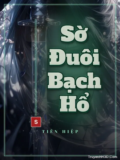 Bìa truyện Sờ Đuôi Bạch Hổ