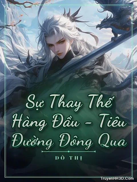 Bìa truyện Sự Thay Thế Hàng Đầu - Tiêu Đường Đông Qua
