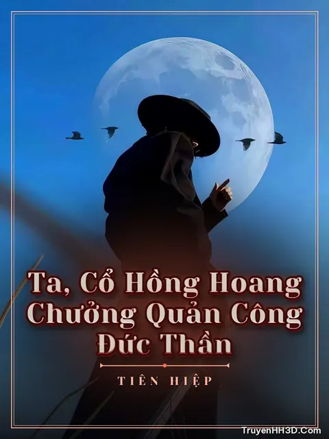 Bìa truyện Ta, Cổ Hồng Hoang Chưởng Quản Công Đức Thần