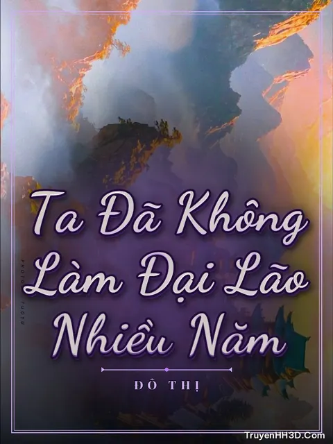Bìa truyện Ta Đã Không Làm Đại Lão Nhiều Năm