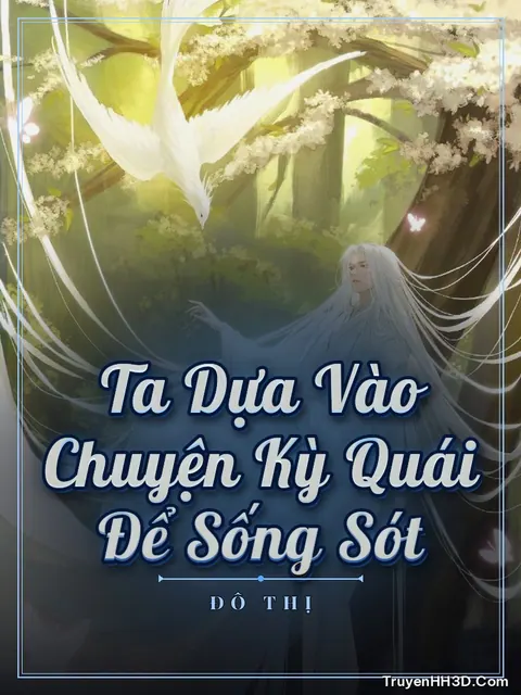 Bìa truyện Ta Dựa Vào Chuyện Kỳ Quái Để Sống Sót