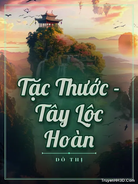 Bìa truyện Tặc Thước - Tây Lộc Hoàn