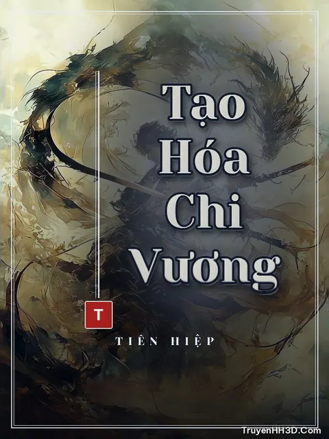 Bìa truyện Tạo Hóa Chi Vương