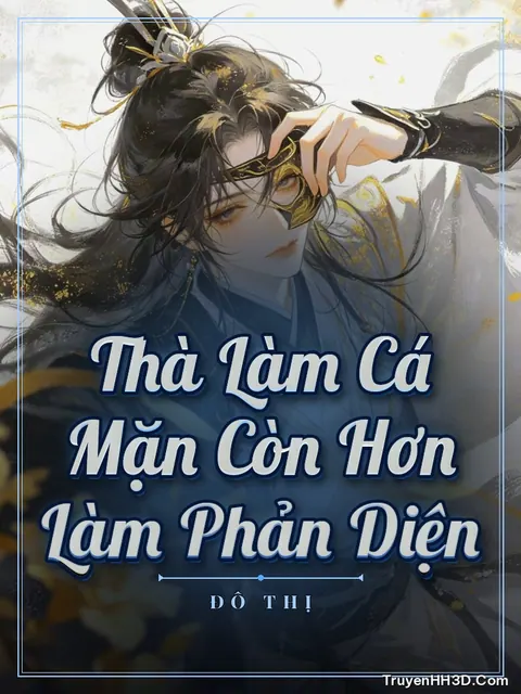 Bìa truyện Thà Làm Cá Mặn Còn Hơn Làm Phản Diện