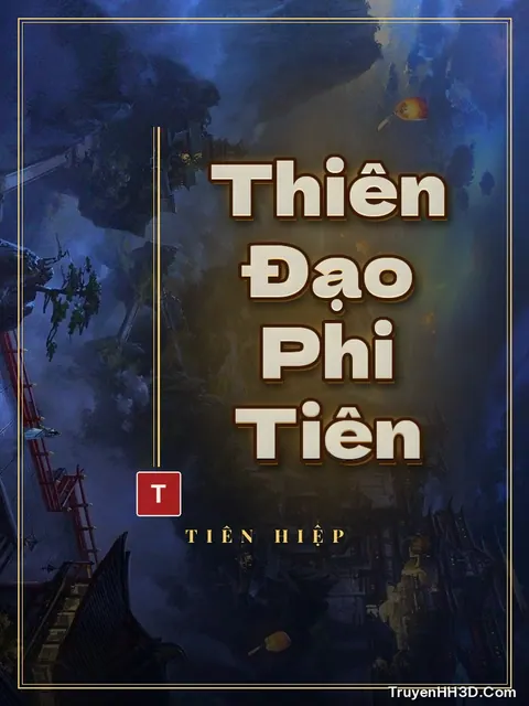 Bìa truyện Thiên Đạo Phi Tiên