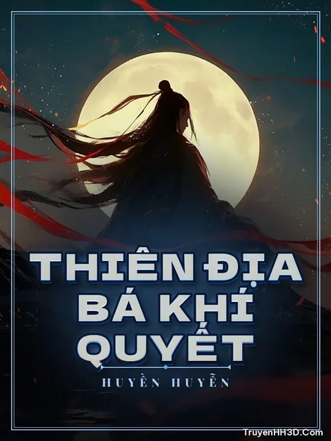 Bìa truyện Thiên Địa Bá Khí Quyết
