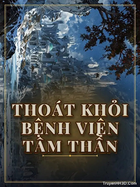 Bìa truyện Thoát Khỏi Bệnh Viện Tâm Thần