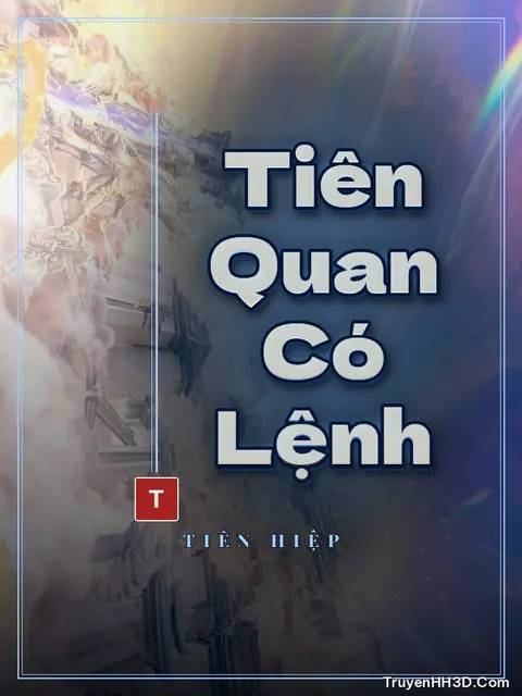 Bìa truyện Tiên Quan Có Lệnh