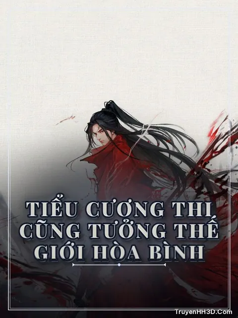 Bìa truyện Tiểu Cương Thi Cũng Tưởng Thế Giới Hòa Bình