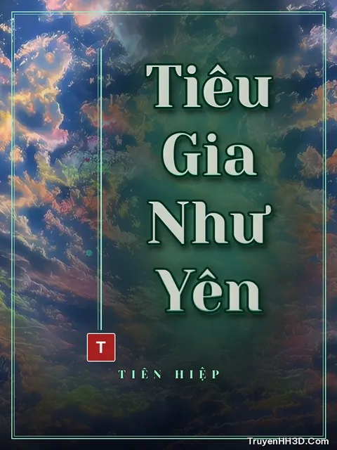 Bìa truyện Tiêu Gia Như Yên