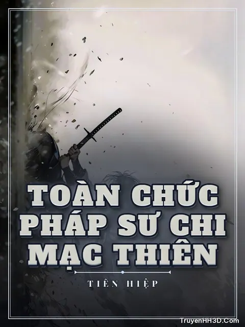 Bìa truyện Toàn Chức Pháp Sư Chi Mạc Thiên