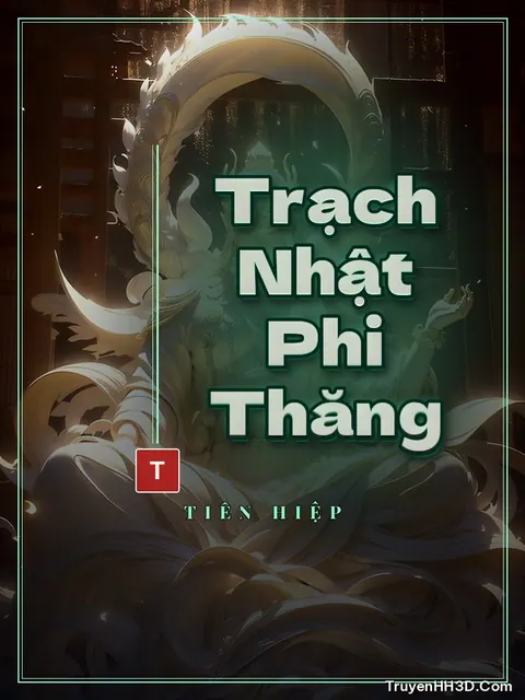 Bìa truyện Trạch Nhật Phi Thăng