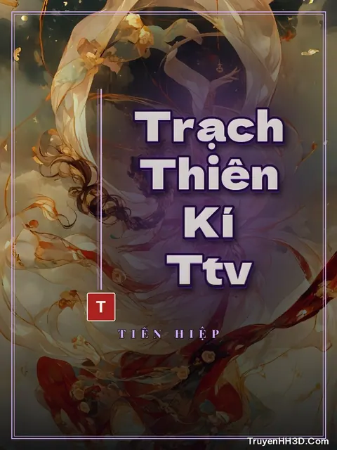 Bìa truyện Trạch Thiên Kí Ttv