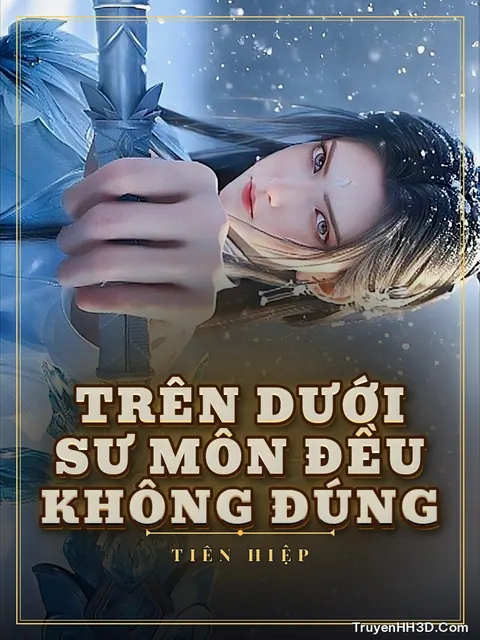 Bìa truyện Trên Dưới Sư Môn Đều Không Đúng
