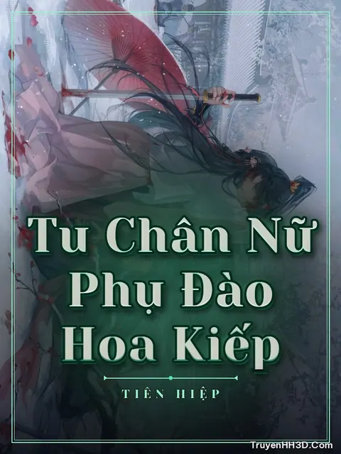 Bìa truyện Tu Chân Nữ Phụ Đào Hoa Kiếp