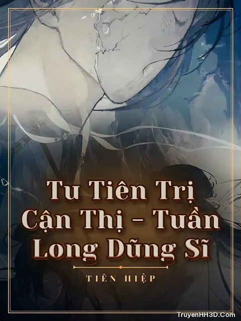 Bìa truyện Tu Tiên Trị Cận Thị - Tuần Long Dũng Sĩ