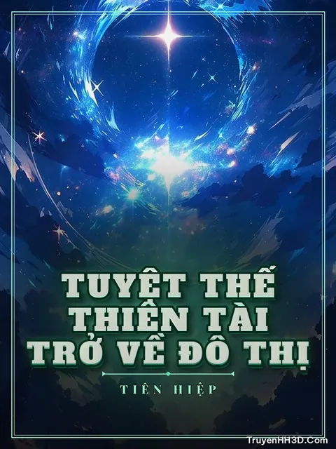 Bìa truyện Tuyệt Thế Thiên Tài Trở Về Đô Thị