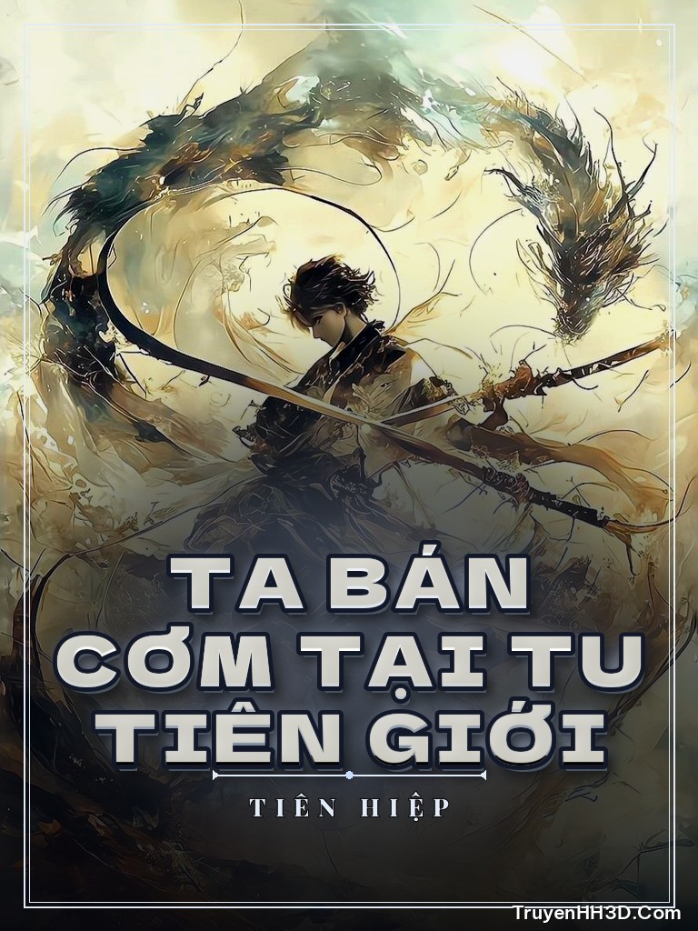 Bìa Ta Bán Cơm Tại Tu Tiên Giới