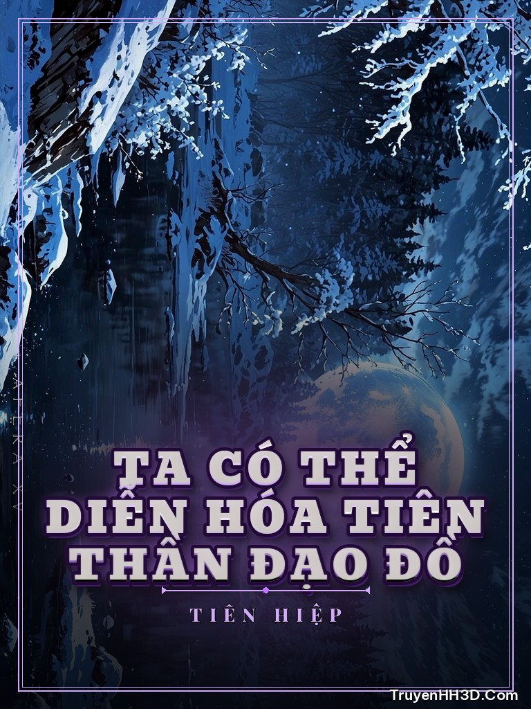 Bìa truyện Ta Có Thể Diễn Hóa Tiên Thần Đạo Đồ